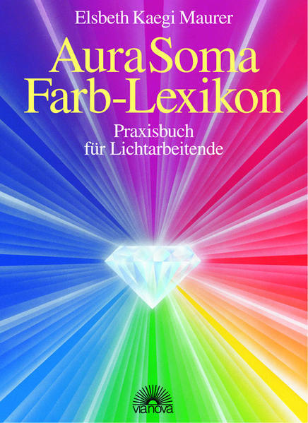 Thumbnail - Aura Soma - Farblexikon | Elsbeth Devi Maurer, Elsbeth D Kaegi Maurer