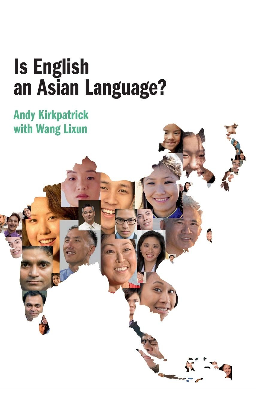 Is English an Asian Language?-Kirkpatrick, Andy Andy Kirkpatrick