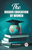 Emily Davies - Higher Education Of Women Edition2023 - Paperback - G245Z