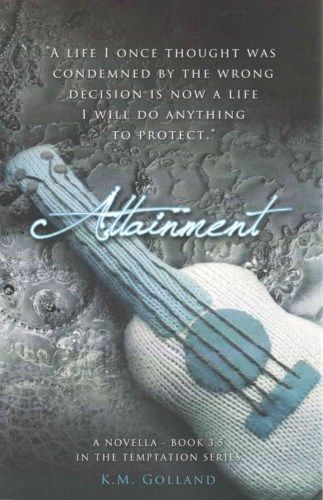 Attainment  A novella book 3.5 in the Temptation series K.M. Golland - Picture 1 of 1