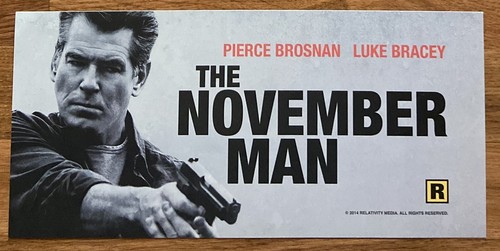 🌟 The November Man (2014) - Pierce Brosnan - Movie Theater Mylar Poster - 6x13