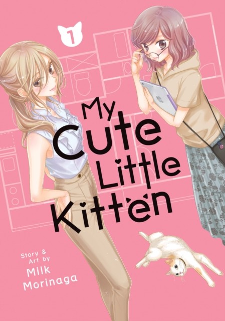 My Cute Little Kitten Vol. 1 by Milk Morinaga (Paperback Book)