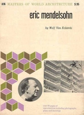 Eric Mendelsohn Paperback Wolf Von Eckardt