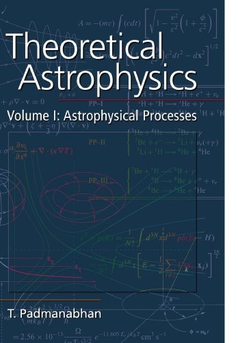 Theoretical Astrophysics: Volume 1: Astrophysical Processes: 01 (Theoretical Astrophysics (Paperback)) - Image 2