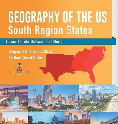 Baby Professor  Geography of the US - South Region States (T (Gebundene Ausgabe)