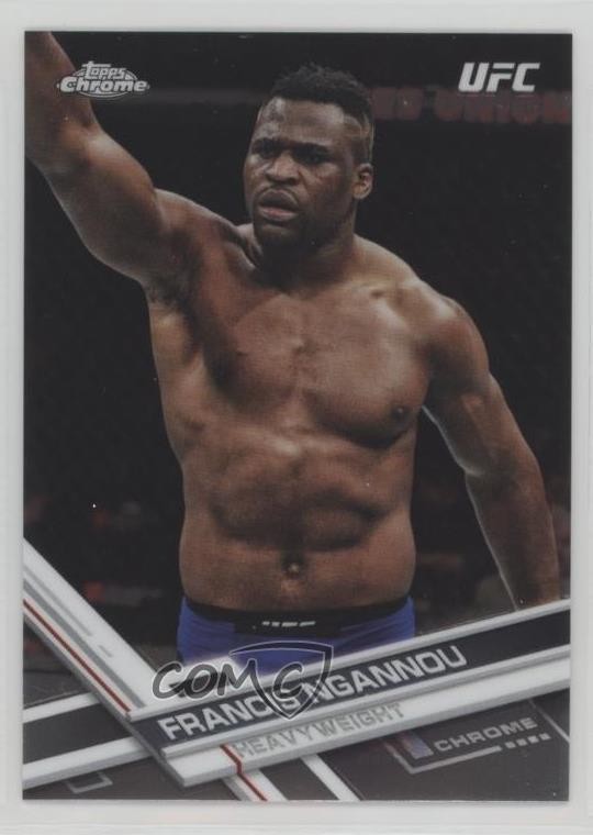 2017 Topps Chrome UFC Francis Ngannou #78 07i7