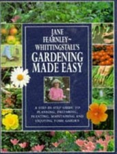 Gardening Made Easy: A Step-by-step Guide to Planning, Preparing, Planting, Main