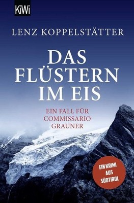 Das Flüstern im Eis Ein Fall für Commissario Grauner