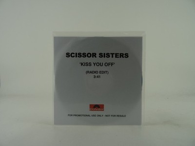 SCISSOR SISTERS KISS YOU OFF (B77) 1 Track Promo CD Single including White Sleev