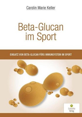 Beta-Glucan im Sport, Carolin Marie Keller