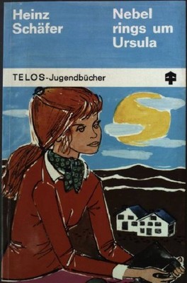 Nebel rings um Ursula. TELOS Taschenbuch Nr. 3507 Schäfer, Heinz: