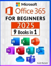 Microsoft Office 365 for Beginners: 9 in 1. Th  Most Compr h nsiv  Guid  to