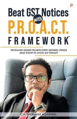 Beat GST Notices with P.R.O.A.C.T. Framework by Agarwal Ca Shubham Paperback Boo