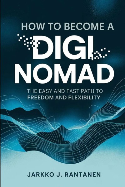How To Become A Digi Nomad | Jarkko Rantanen | Englisch | Taschenbuch | 2025-image