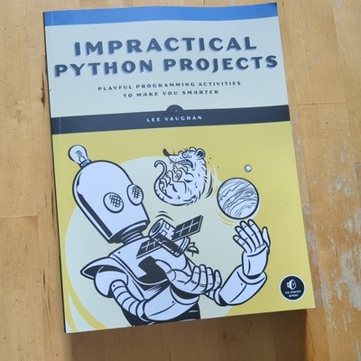 Impractical Python Projects