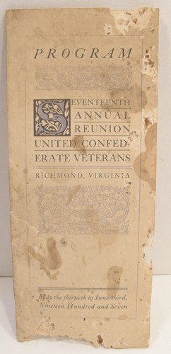 ANTIQUE 1907 PROGRAM REUNION UNITED CONFEDERATE VETERANS RICHMOND VA UCV