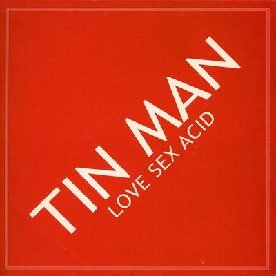 Tin Man - Love Sex Acid (Vinyl 12'' - 2006 - FI - Original)