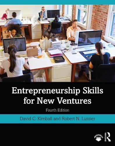 Entrepreneurship Skills for New Ventures by David C. Kimball,... - 9780367358419