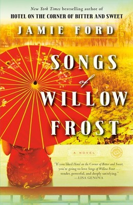 Songs of Willow Frost: A Novel - Ford, Jamie - Very Good - See condition not...