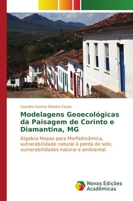 Leandro Cosme Oliveira Couto | Modelagens Geoecológicas da Paisagem de...