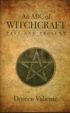 An ABC of Witchcraft Past and Present by Doreen Valiente