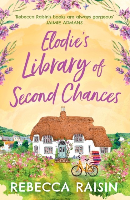 Elodie’s Library of Second Chances by Rebecca Raisin (Paperback Book)