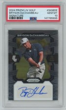 2024 Panini Prizm LIV Golf Bryson Dechambeau Auto PSA 10 Signature Autograph