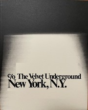 c/o The Velvet Underground New York, N.Y.  Johann Kugelberg 2007 oop art book