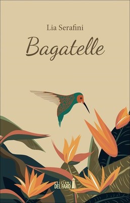Buch - Lia Serafini - Bagatelle - Edizioni Del Faro