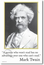Mark Twain -A Person Who Won't Read MOTIVATIONAL POSTER