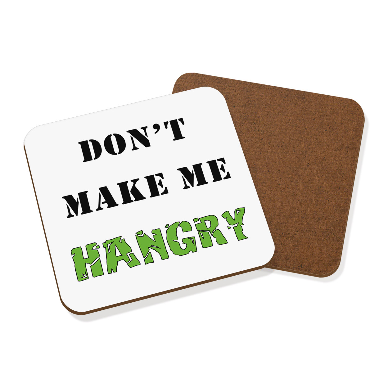 Don't Make Me Hangry Coaster Drinks Mat - Funny Hungry Angry Food