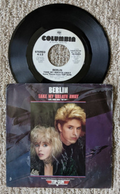 Berlin 45 rpm: PROMO - Take My Breath Away-(Love Theme) Top Gun w/Picture Sleeve