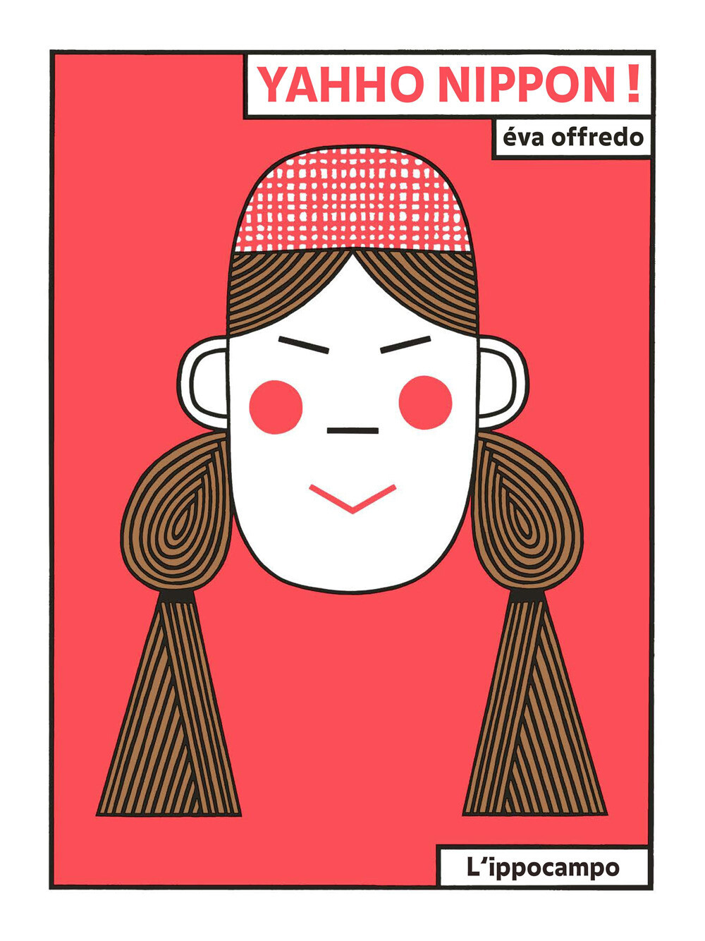 Libri OffrÃ©do Ã‰va - Yahho Nippon! Ediz. Illustrata