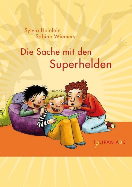 Thumbnail - Die Sache Mit Den Superhelden | Sylvia Heinlein | 2013 | Deutsch