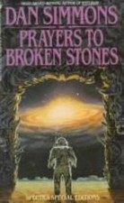 Prayers to Broken Stones by Simmons, Dan