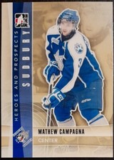 2011 - 2012 ITG Mathew Campagna Heroes And Prospects #25 Hockey Card