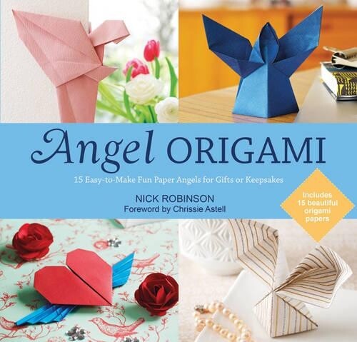 Chrissie Astell Nick Robinson Angel Origami (Tascabile)