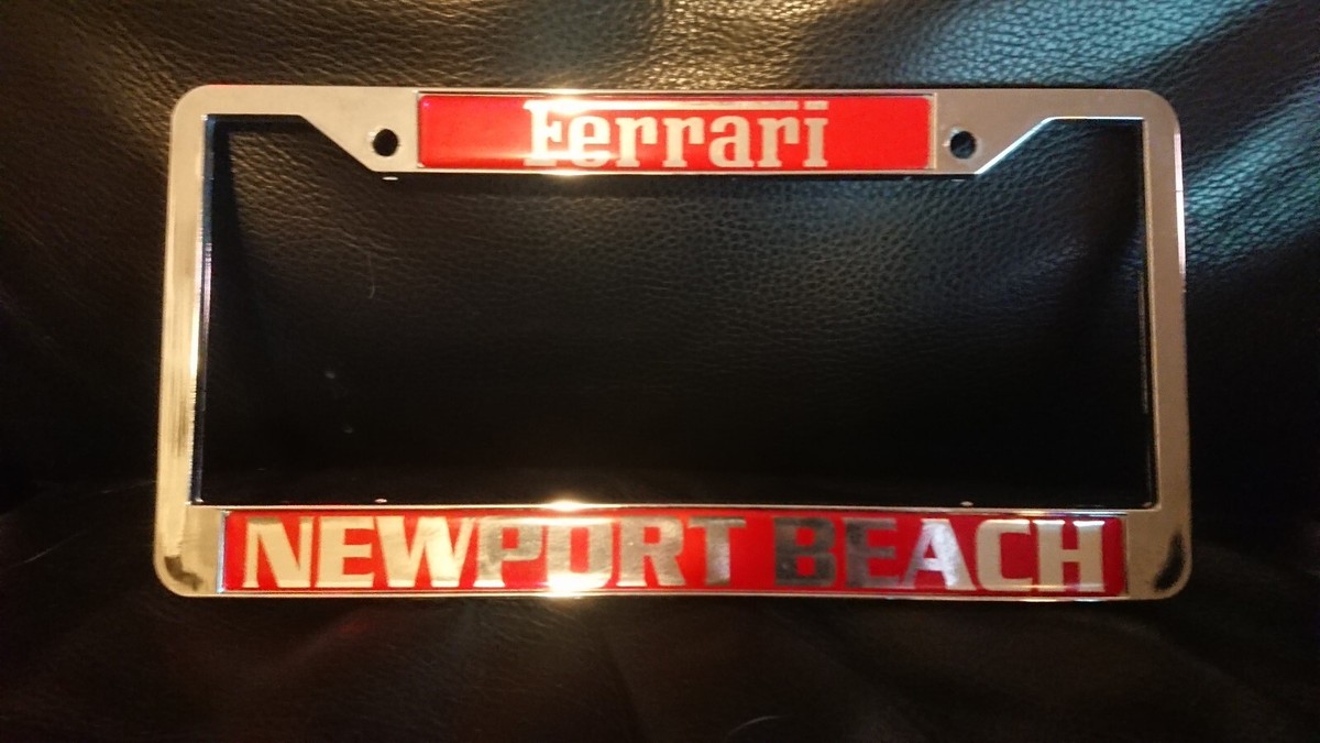 FERRARI OF NEWPORT BEACH DEALER LICENSE PLATE FRAME 430 458 599
