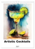 Artistic Cocktails (Wall Calendar 2027 DIN A4 Portrait), Calvendo 12 Month Wall