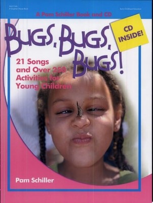 Bugs, Bugs, Bugs: 21 Songs and Over 250 Activities for Young Children (Pam Schil