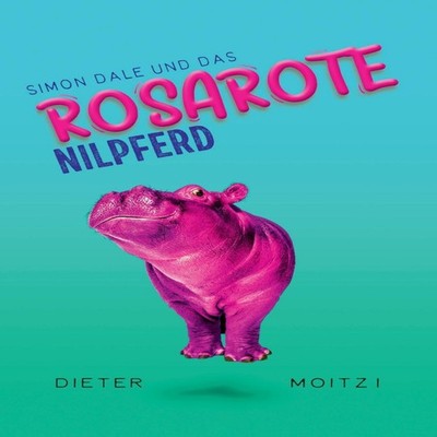 Simon Dale und das rosarote Nilpferd Dieter Moitzi Paperback Amaz