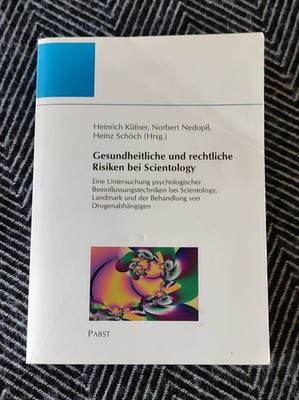 Gesundheitliche und rechtliche Risiken bei Scientology   * Küfner Nedopil Schöch