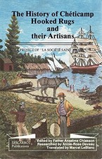 THE HISTORY OF CHETICAMP HOOKED RUGS AND THEIR ARTISANS By Anselme Chiasson