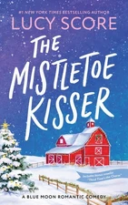 The Mistletoe Kisser (Blue Moon, 8)