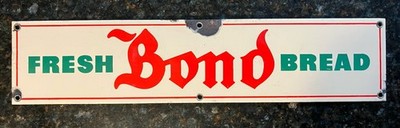 VTG Fresh Bond Bread Porcelain Advertising Sign 18 x4 