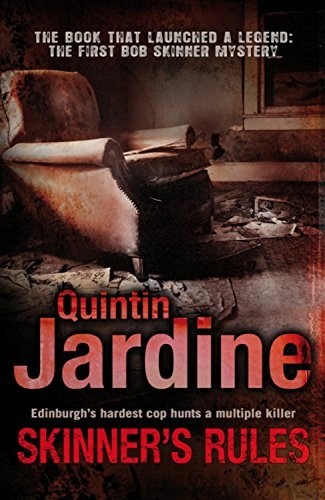 Skinner's Rules (Bob Skinner series, Book 1): A gritty... - Jardine, Quintin
