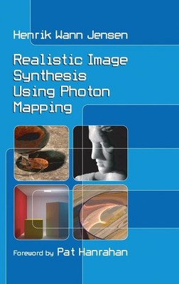 Realistic Image Synthesis Using Photon Mapping by Jensen