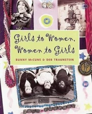 Girls to Women, Women to Girls - Paperback By Mccune, Bunny - GOOD