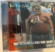 Fatboy Slim : You've Come a Long Way, Baby CD Praise You Right Here Right Now