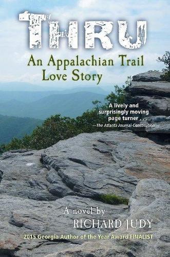 Thumbnail - Richard Judy Thru: An Appalachian Trail Love Story (taschenbuch)